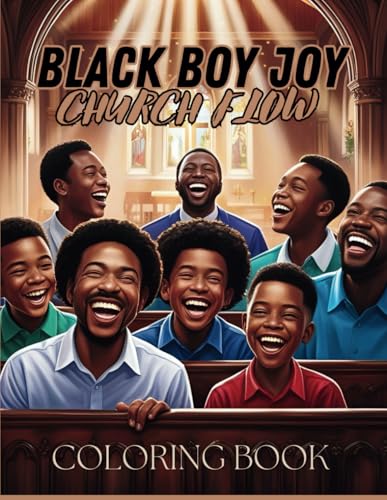 Black Boy Joy Church Flow Coloring Book Black Boy Joy Church Flow Coloring Book von Independently published