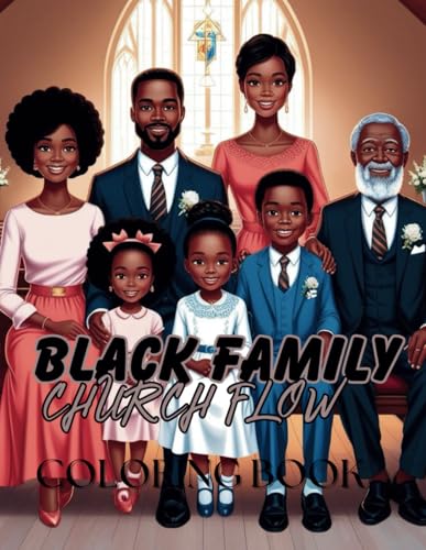Black Family Church Flow Coloring Book Black Family Church Flow Coloring Book von Independently published