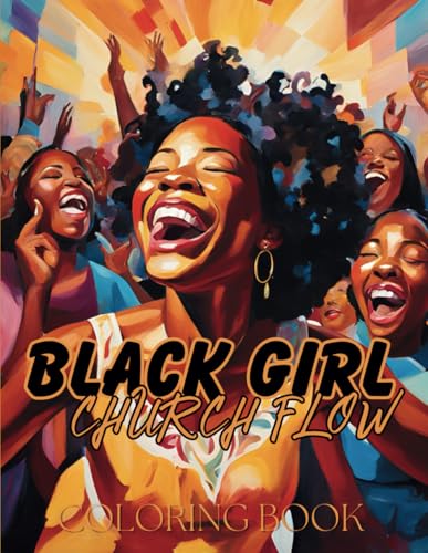 Black Girl Church Flow Coloring Book Black Girl Church Flow Coloring Book von Independently published