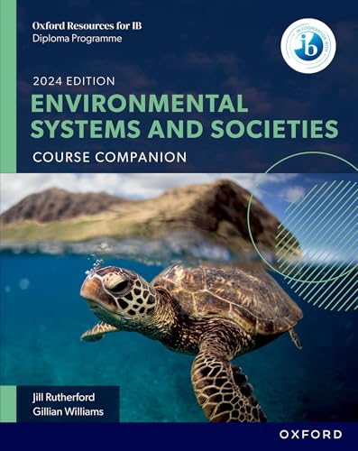 New Dp Environmental Systems And Societies: Course Book (2024 Edition) (IB INDIVIDUALS AND SOCIETIES GLOBAL POLITICS) von Oxford University Press España, S.A.