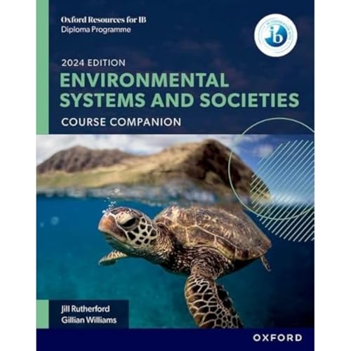 New Dp Environmental Systems And Societies: Course Book (2024 Edition) (IB INDIVIDUALS AND SOCIETIES GLOBAL POLITICS)