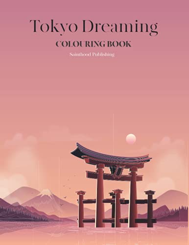 Tokyo Dreaming - Colouring Book von Independently published