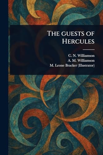 The Guests of Hercules von Anson Street Press