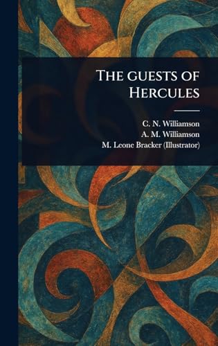 The Guests of Hercules von Anson Street Press