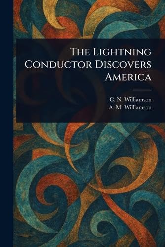 The Lightning Conductor Discovers America von Anson Street Press
