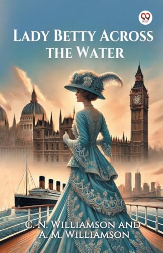 Lady Betty Across the Water von Double 9 Books