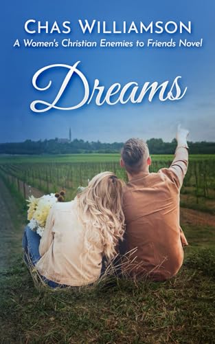 Dreams: A Women's Christian Enemies to Friends Novel von Year of the Book Press