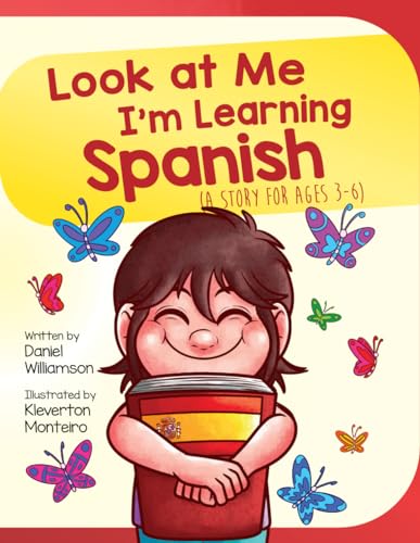 Look at me I'm Learning Spanish: A Story for Ages 3-6 von Daniel Williamson