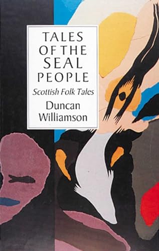 Tales of the Seal People: Scottish Folk Tales (International Folk Tale Series)