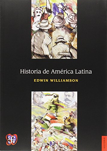 Historia de Am'rica Latina (Seccion De Obras De Historia) von Fondo de Cultura Economica USA