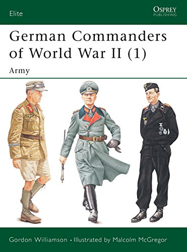 German Commanders of World War II: Army (Elite, Band 1)