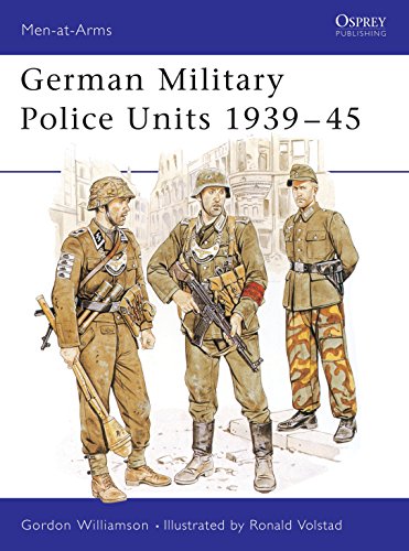 German Military Police Units 1939-45 (Men-at-arms Series)