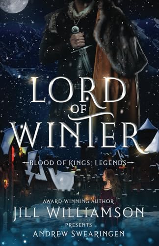Lord of Winter: A Blood of Kings Novel (Blood of Kings: Legends, Band 2) von Sunrise Publishing