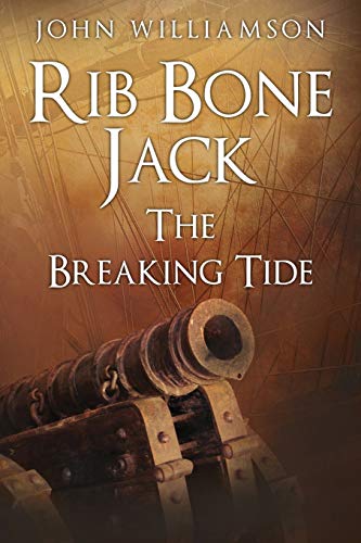 Rib Bone Jack: The Breaking Tide von Independently Published