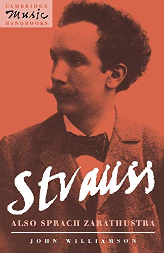 Strauss: Also Sprach Zarathustra (Cambridge Music Handbooks)