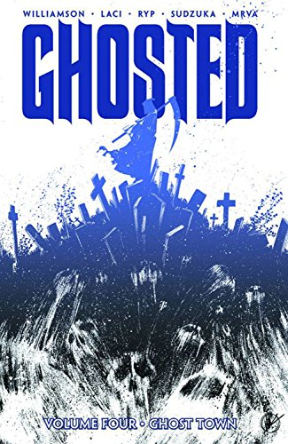 Ghosted Volume 4: Ghost Town (GHOSTED TP) von Image Comics
