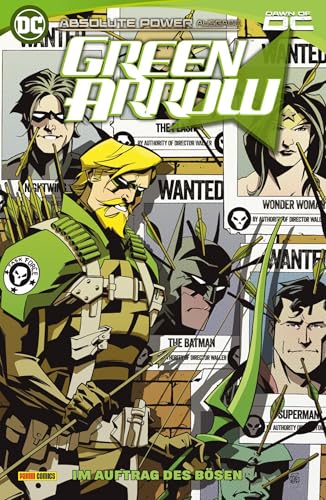 Green Arrow: Bd. 3: Im Auftrag des Bösen Green Arrow: Bd. 3: Im Auftrag des Bösen von Panini Verlags GmbH