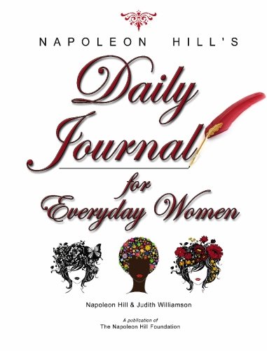 Napoleon Hill's Daily Journal for Everyday Women von Napoleon Hill Foundation