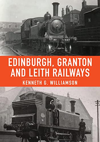 Edinburgh, Granton & Leith Railways von Amberley Publishing