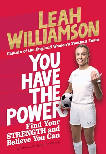 You Have the Power: Find Your Strength and Believe You Can by the Euros Winning Captain of the Lionesses von Macmillan Children's Books