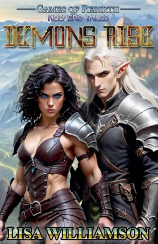 Demons Rise (Games of Rebirth: Keepers Tales, Band 1) von Lisa Williamson