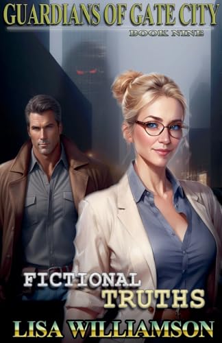 Fictional Truths (Guardians of the Gate City, Band 9) von Lisa Williamson
