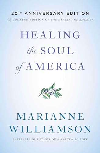 Healing the Soul of America - 20th Anniversary Edition Healing the Soul of America - 20th Anniversary Edition