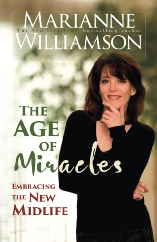 The Age Of Miracles: Embracing The New Midlife The Age Of Miracles: Embracing The New Midlife von Hay House UK