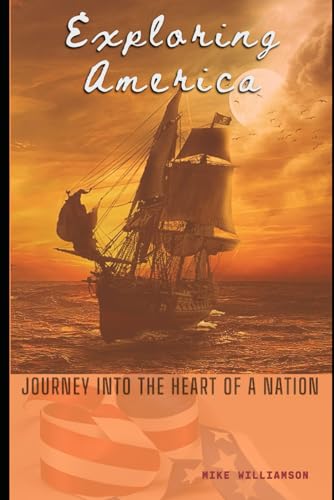 Exploring America: Journey into the Heart of a Nation von Independently published