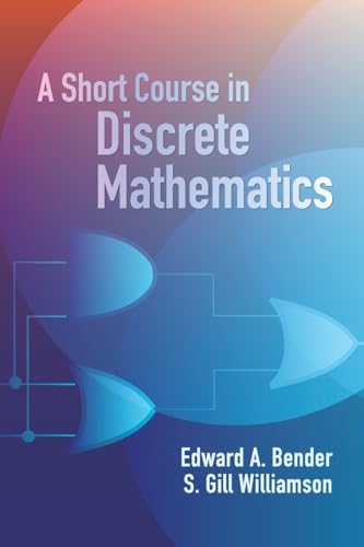 A Short Course in Discrete Mathematics (Dover Books on Computer Science) von DOVER PUBN INC