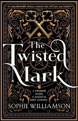 The Twisted Mark: An unputdownable enemies to lovers fantasy romance that will have you hooked: An unputdownable dark fantasy romance that will have you hooked (Witch Trials, Band 1)