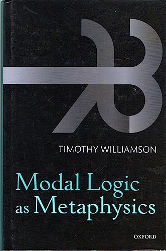 Modal Logic as Metaphysics Modal Logic as Metaphysics