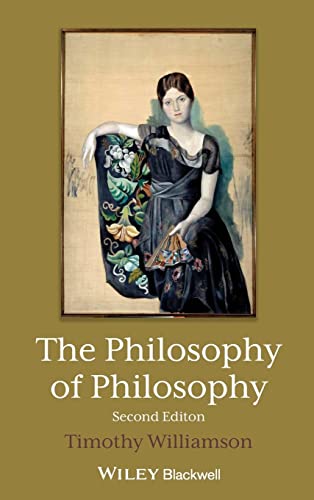 The Philosophy of Philosophy (The Blackwell / Brown Lectures in Philosophy) von Wiley-Blackwell