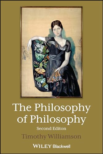 The Philosophy of Philosophy (Blackwell / Brown Lectures in Philosophy) von Wiley-Blackwell