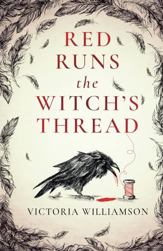 Red Runs the Witch's Thread von Silver Thistle Press