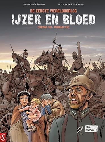 IJzer en bloed: De Eerste Wereldoorlog von Silvester Strips