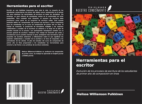 Herramientas para el escritor: Evolución de los procesos de escritura de los estudiantes de primer año de composición en línea von Ediciones Nuestro Conocimiento