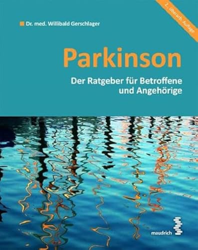 Parkinson: Ein Ratgeber für Betroffene und Angehörige