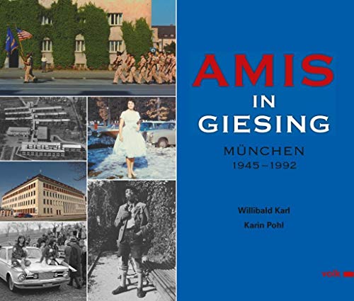 Amis in Giesing: München 1945 - 1992 von Volk Verlag