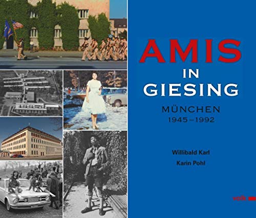Amis in Giesing: München 1945 - 1992