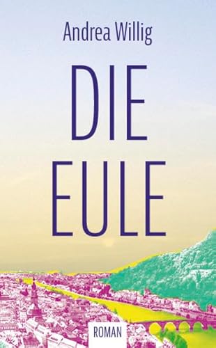 Die Eule: Roman