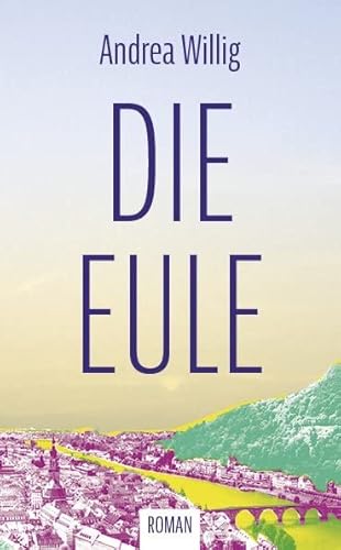 Die Eule: Roman