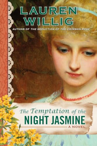 The Temptation of the Night Jasmine (Pink Carnation, Band 5)