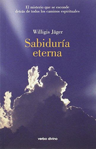 SABIDURIA ETERNA(9788499451213): El misterio que se esconde detrás de todos los caminos espirituales (Surcos) von Editorial Verbo Divino