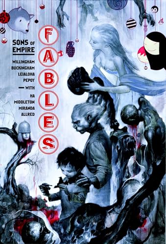 Fables Vol. 9: Sons of Empire: Sons Of Empire - Vol 09