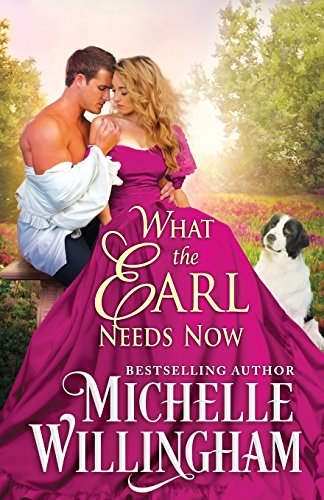 What the Earl Needs Now (The Earls Next Door, Band 2)