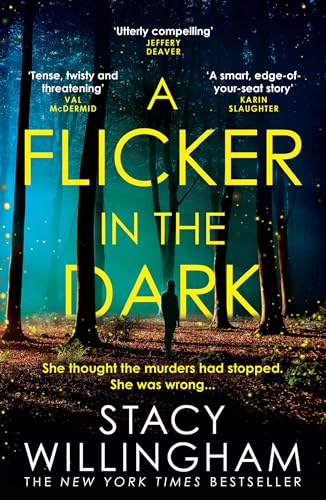 A Flicker in the Dark: The New York Times bestselling debut psychological serial killer thriller with a shocking twist that will keep you up all night in 2022