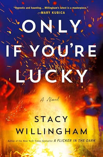 Only If You're Lucky: A Novel von Minotaur