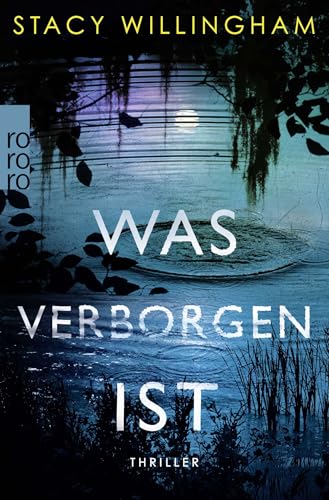 Was verborgen ist: Psychothriller für Fans von Gillian Flynn