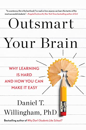Outsmart Your Brain: Why Learning is Hard and How You Can Make It Easy von Gallery Books